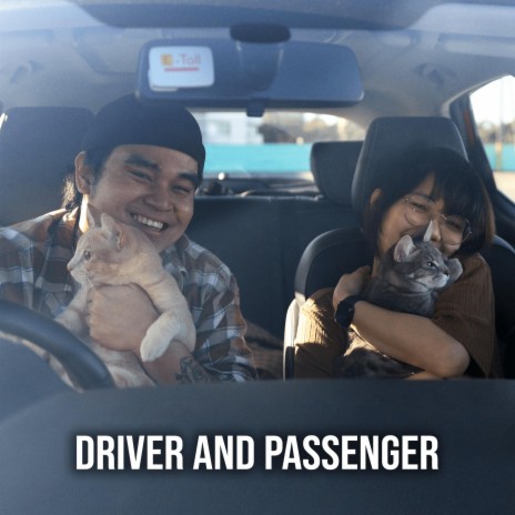 Driver and Passenger | Boomplay Music