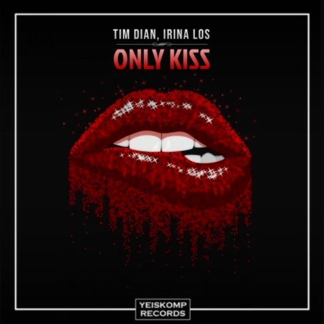 Only Kiss ft. Irina Los | Boomplay Music