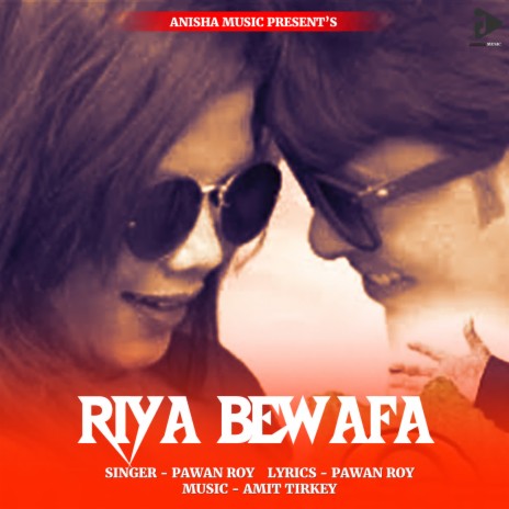 Riya Bewafa | Boomplay Music