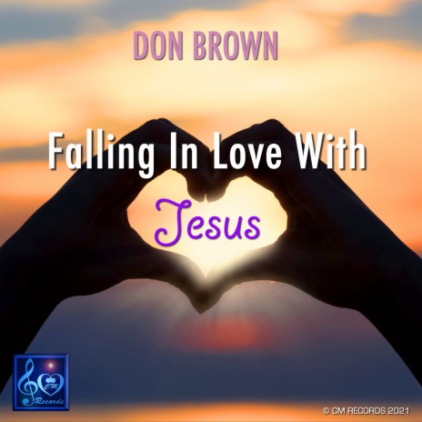 Falling in Love With Jesus | Boomplay Music