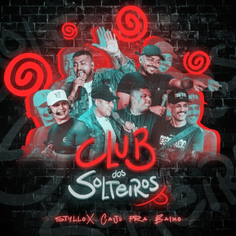 Club dos Solteiros ft. Caju Pra Baixo | Boomplay Music