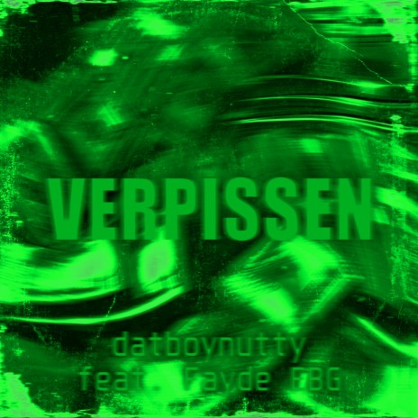 Verpissen ft. Fayde EBG | Boomplay Music