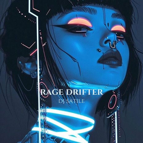 Rage Drifter | Boomplay Music