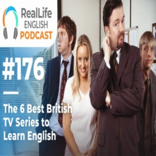 176- The 6 Best British TV Series To Learn English