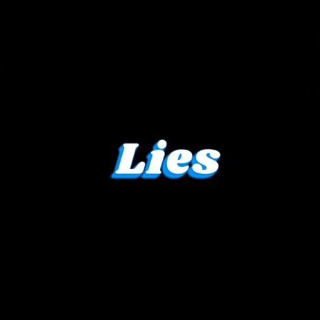 Lies | Boomplay Music