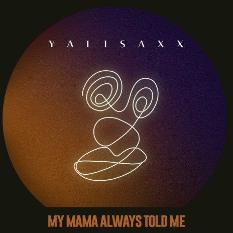 My Mama Always Told Me ft. Beats The Problem & Tekhedz | Boomplay Music
