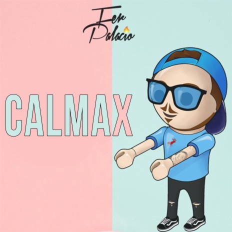 Calmax | Boomplay Music