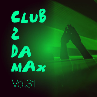 Club 2 Da Max, Vol. 31