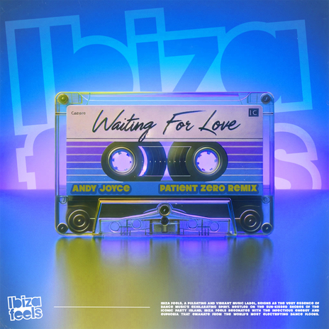 Waiting For Love (Patient Zero Ibiza Feels Remix) | Boomplay Music