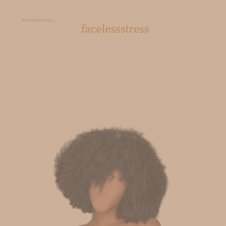 facelessstress | Boomplay Music