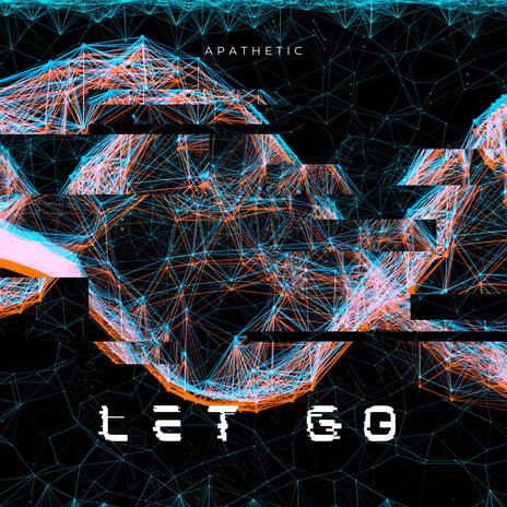 Let Go | Boomplay Music