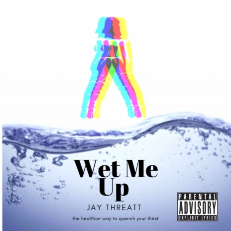 Wet Me Up | Boomplay Music