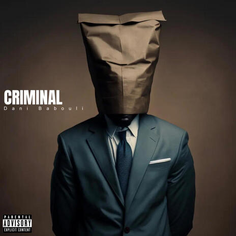 Criminal (Remastered) ft. RAYCH | Boomplay Music