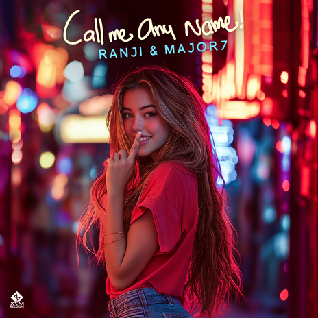 Call Me Any Name ft. Major7 | Boomplay Music