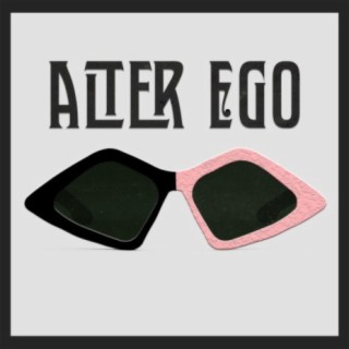 Alter Ego lyrics | Boomplay Music