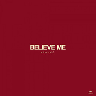 Believe Me