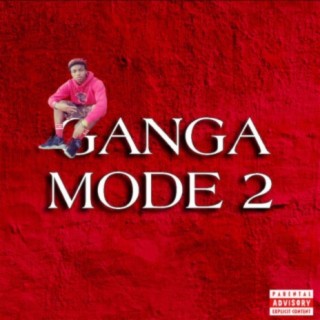 GANGA MODE 2