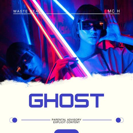 GHOST ft. MC H | Boomplay Music