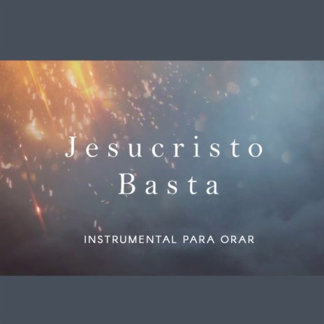 Jesucristo Basta (Piano)