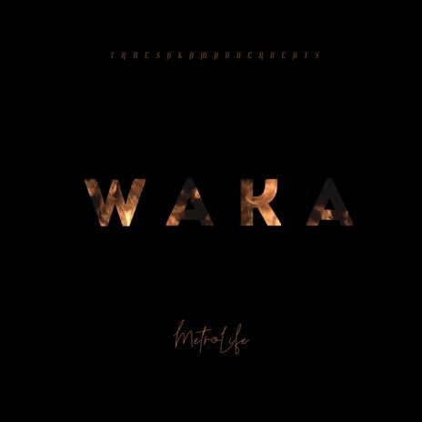 WAKA | Boomplay Music