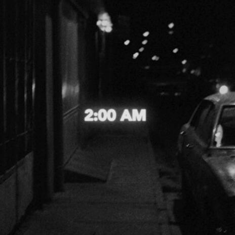 2:00 AM ft. Don Javi & Sheila | Boomplay Music