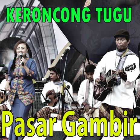 Kr. Pasar Gambir (Keroncong Tugu) | Boomplay Music