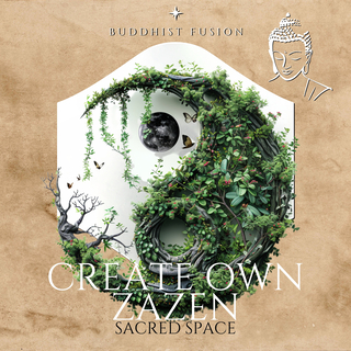 Create Own Zazen Sacred Space