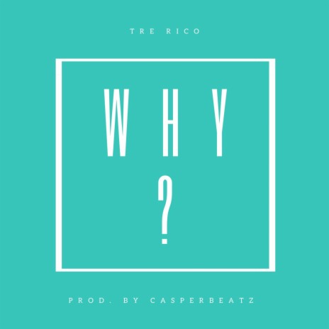 WHY ? | Boomplay Music