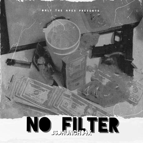 NO FILTER (Anybody Can Get It) | Boomplay Music