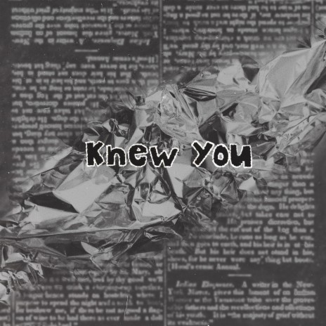 Knew You | Boomplay Music