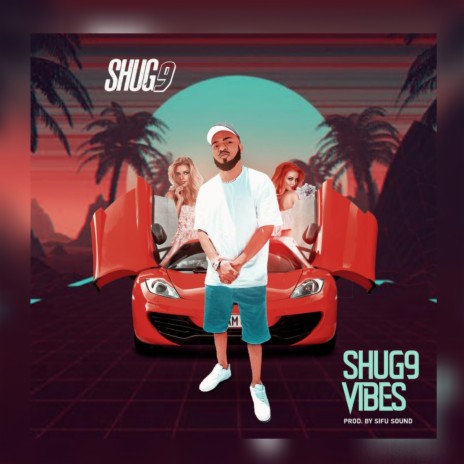 Shug9 Vibes | Boomplay Music