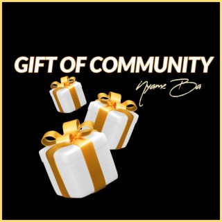 Gift Of Community