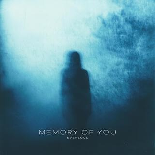 memory of you