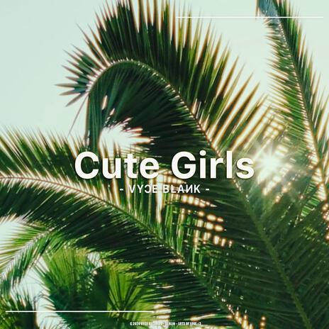 Cute Girls | Boomplay Music