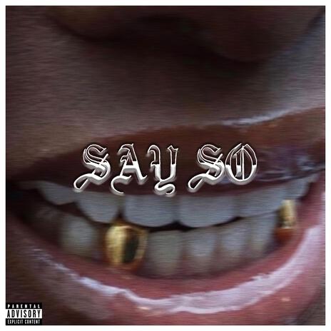 Say So ft. BennyAOL & Demetrius John | Boomplay Music