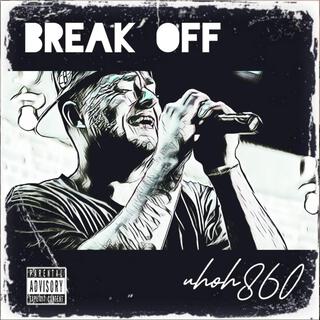 Break Off