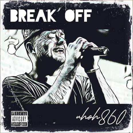 Break Off | Boomplay Music