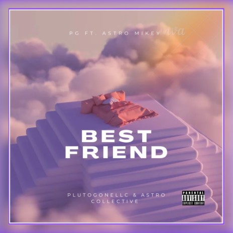 Best Friend ft. AstroMikey
