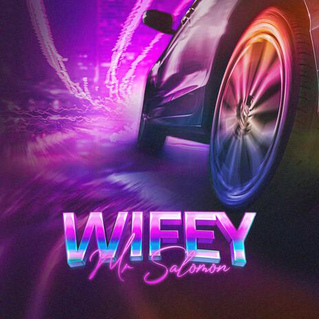 Wifey | Boomplay Music