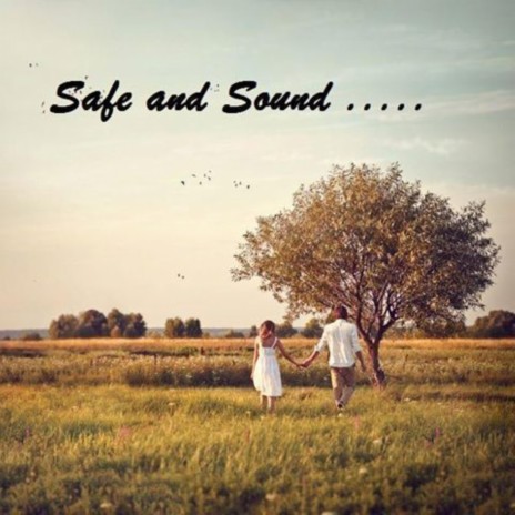 Safe and Sound | Boomplay Music