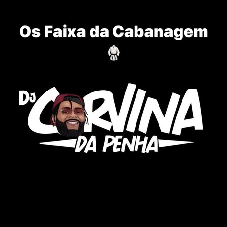 Os Faixa da Cabanagem | Boomplay Music