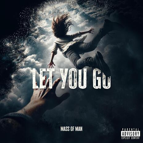 Let You Go ft. Kayli | Boomplay Music