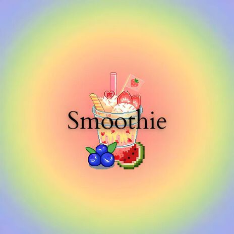 Smoothie | Boomplay Music