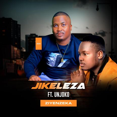 Ziyenzeka ft. UNjoko | Boomplay Music