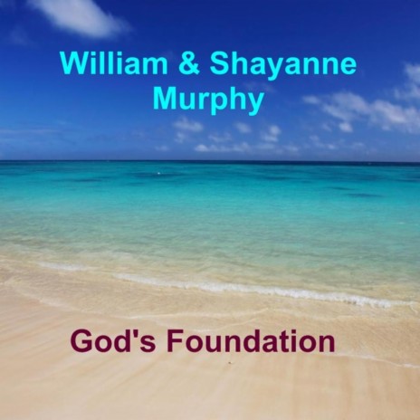 God's Foundation ft. Shayanne Murphy | Boomplay Music