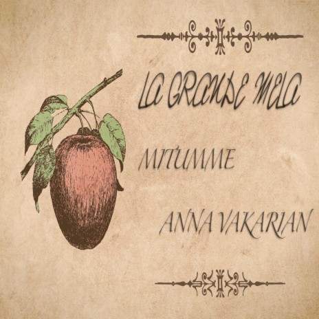 La grande mela ft. Anna Vakarian | Boomplay Music