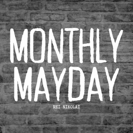 Monthly Mayday