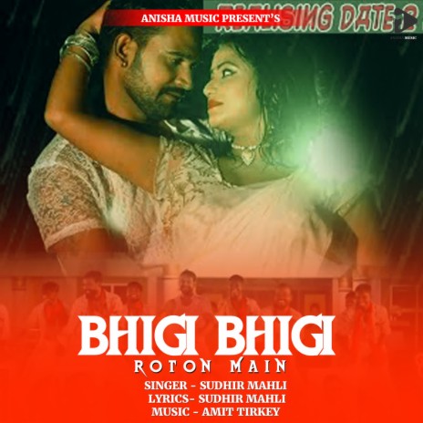 Bhigi Bhigi Roton Main | Boomplay Music