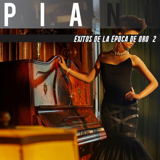 Éxitos De La Época De Oro En Piano 2