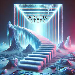 ARCTIC STEPS